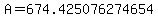 A=674.425076274654