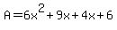 A=6x%5E2%2B9x%2B4x%2B6