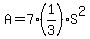 A=7%281%2F3%29S%5E2