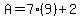 A=7%289%29%2B2