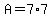 A=7%2A7