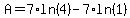 A=7%2Aln%284%29-7%2Aln%281%29