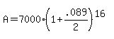 A=7000%281+%2B+.089%2F2%29%5E%2816%29+