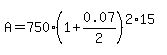 A=750%281%2B0.07%2F2%29%5E%282%2A15%29