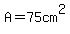 A=75cm%5E2