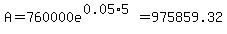 A=760000e%5E%280.05%2A5%29=975859.32