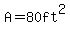 A=80+ft%5E2