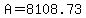 A=8108.73