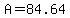 A=84.64