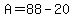 A=88-20