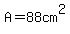 A=88cm%5E2