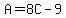 \"A=8C-9\"