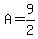 A=9%2F2