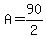 A=90%2F2