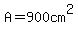 A=900cm%5E2