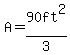 A=90ft%5E2%2F3