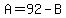 A=92-B