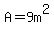A=9m%5E2