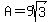 A=9sqrt%283%29
