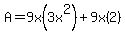 A=9x%283x%5E2%29%2B9x%282%29