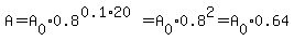 A=A%5B0%5D%2A0.8%5E%280.1%2A20%29=A%5B0%5D%2A0.8%5E2=A%5B0%5D%2A0.64