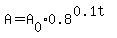 A=A%5B0%5D%2A0.8%5E%280.1t%29