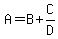 A=B%2BC%2FD