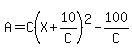 A=C%28X%2B10%2FC%29%5E2-100%2FC
