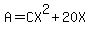 A=CX%5E2%2B20X