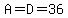 A=D=36