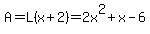 A=L%28x%2B2%29=2x%5E2%2Bx-6