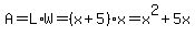 A=L%2AW=%28x%2B5%29x=x%5E2%2B5x