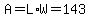 A=L%2AW=143