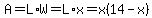 A=L%2AW=L%2Ax=x%2814-x%29
