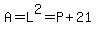 A=L%5E2=P%2B21