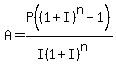 A=P%28%281%2BI%29%5En-1%29%2F%28I%281%2BI%29%5En%29