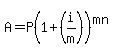 A=P%281%2B%28i%2Fm%29%29%5E%28mn%29