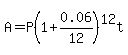 A=P%281%2B0.06%2F12%29%5E12t