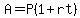 A=P%281%2Brt%29