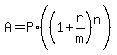 A=P%2A%28%281%2Br%2Fm%29%5En%29