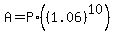 A=P%2A%28%281.06%29%5E10%29