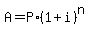 A=P%2A%281%2Bi%29%5En