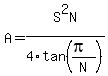 A=S%5E2N%2F4tan%28%28pi%29%2FN%29