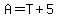 A=T%2B5