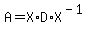 A=X%2AD%2AX%5E%28-1%29