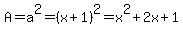 A=a%5E2=%28x%2B1%29%5E2=x%5E2%2B2x%2B1