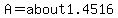 A=about1.4516