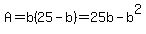 A=b%2825-b%29=25b-b%5E2