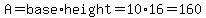 A=base%2Aheight=10%2A16=160
