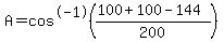 A=cos%5E-1%28%28100%2B100-144%29%2F200%29